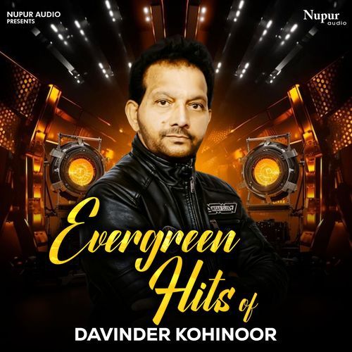 Evergreen Hits of Davinder Kohinoor