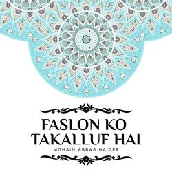 Faslon Ko Takalluf Hai-Iwkqax5cAwM