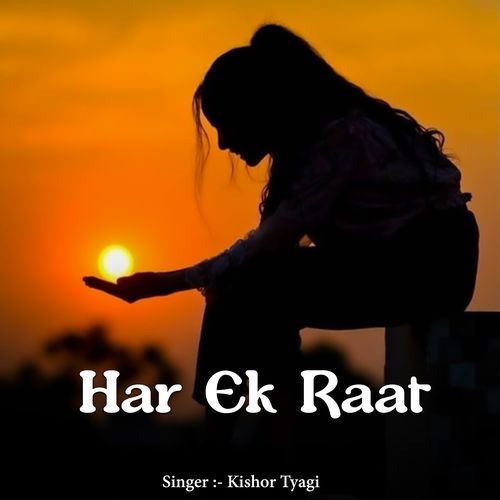 Har Ek Raat