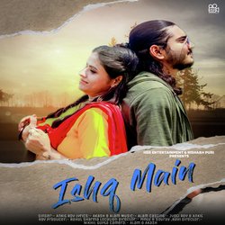 Ishq Main-E1sxAwd0Dgs