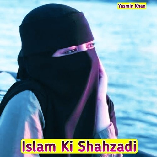 Islam Ki Shahzadi