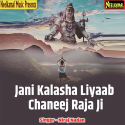 Jani Kalasha Liyaab Chaneej Raja Ji-MjgDVQ5TWQY