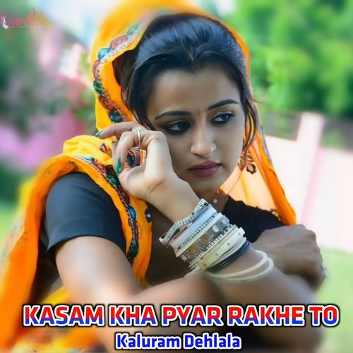 KASAM KHA PYAR RAKHE TO