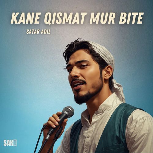 Kane Qismat Mur Bite