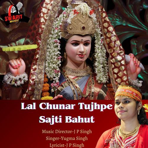 Lal Chunar Tujhpe Sajti Bahut