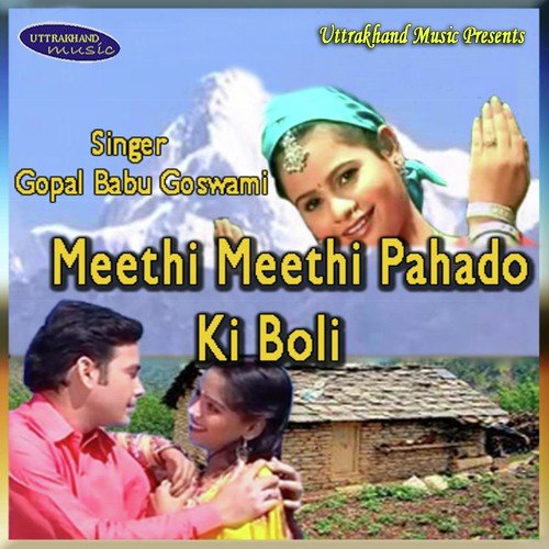 Meethi Meethi Pahado Ki Boli