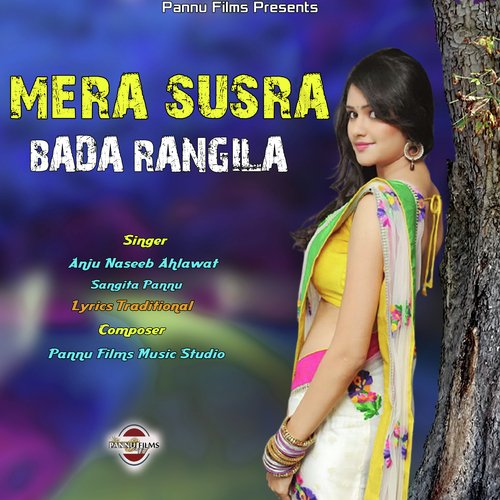 Mera Susra Bada Rangila