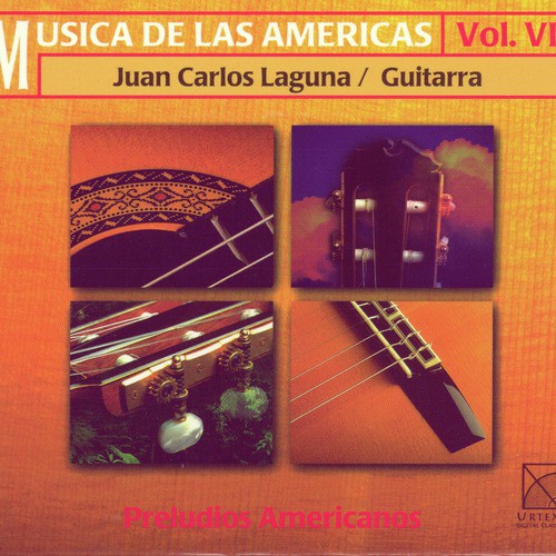 Preludios Epigramáticos / Tristes Hombres Si No Mueren De Amores (Brouwer)  - Song Download from Musica De Las Americas Vol. VI: Preludios Americanos  (Juan Carlos Laguna / Guitarra) @ JioSaavn