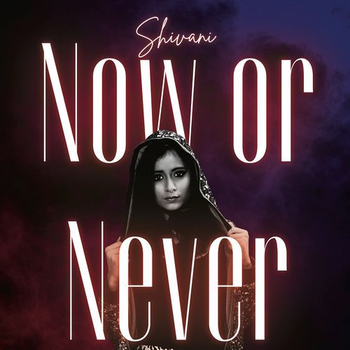 Now or Never_poster_image