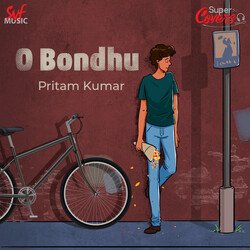 O Bondhu-Cover-ATk0ZydjfAs