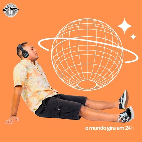 O Mundo Gira em 24