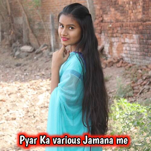 Pyar Ka various Jamana me