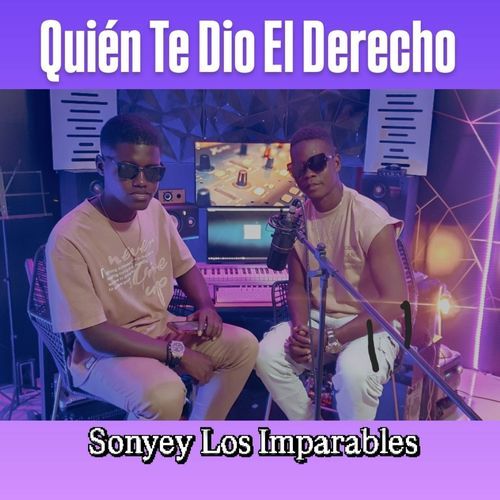 Quién Te Dio El Derecho