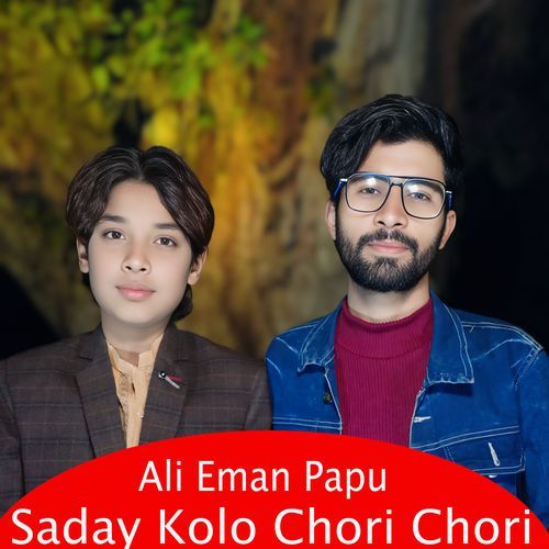 Saday Kolo Chori Chori