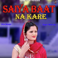 Saiya Baat Na Kare-GxteRhx9XnE