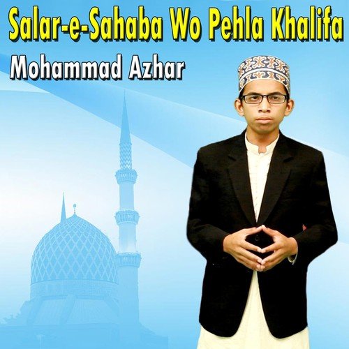 Salar-E-Sahaba Wo Pehla Khalifa_poster_image