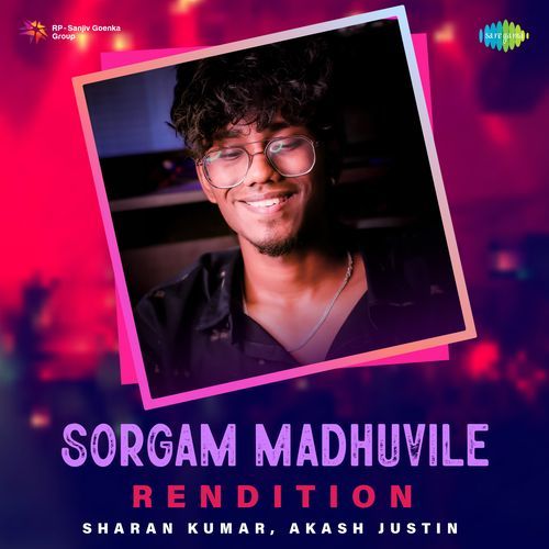 Sorgam Madhuvile - Rendition