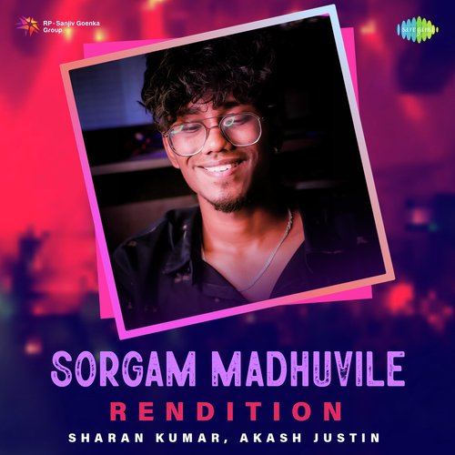 Sorgam Madhuvile - Rendition