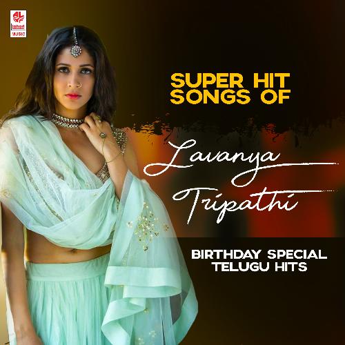 Super Hit Songs Of Lavanya Tripathi Birthday Special Telugu Hits