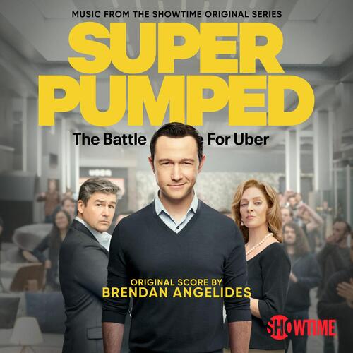 Super Pumped: The Battle For Uber (Music from the Showtime Original Series)_poster_image