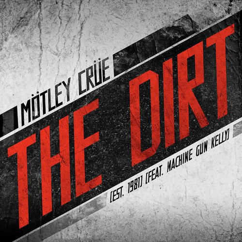 The Dirt (Est. 1981) [feat. Machine Gun Kelly]