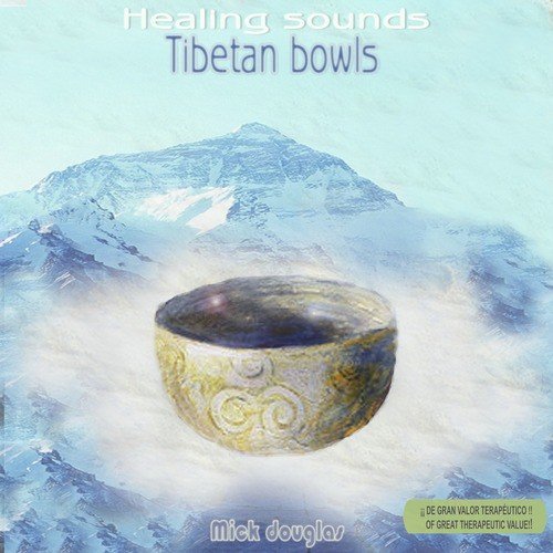 The Healing Sound of Tibetan Bowls