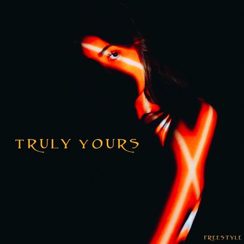 Truly Yours Freestyle