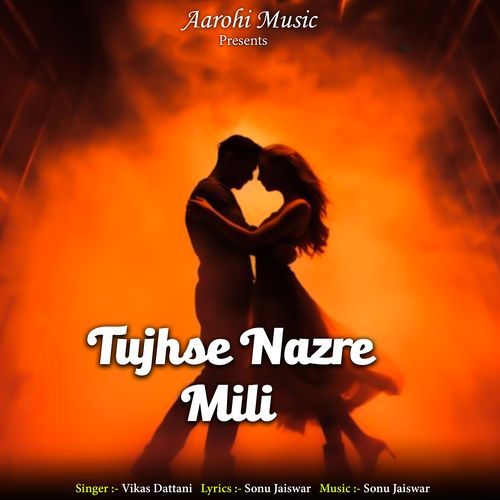 Tujhse Nazre Mili