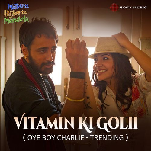 Vitamin Ki Golii (Oye Boy Charlie - Trending) cover art