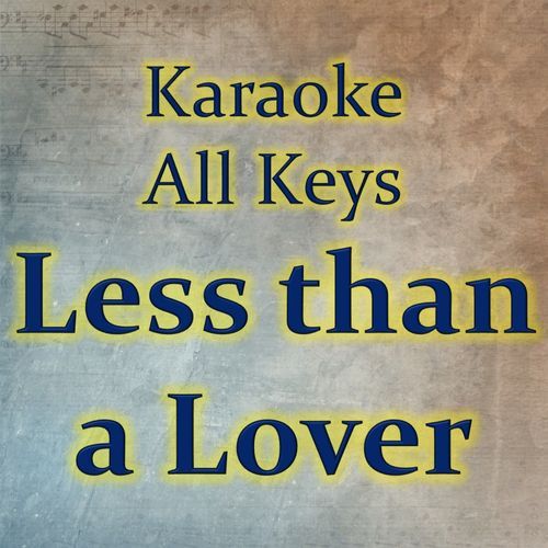 less than a lover (Karaoke Version)