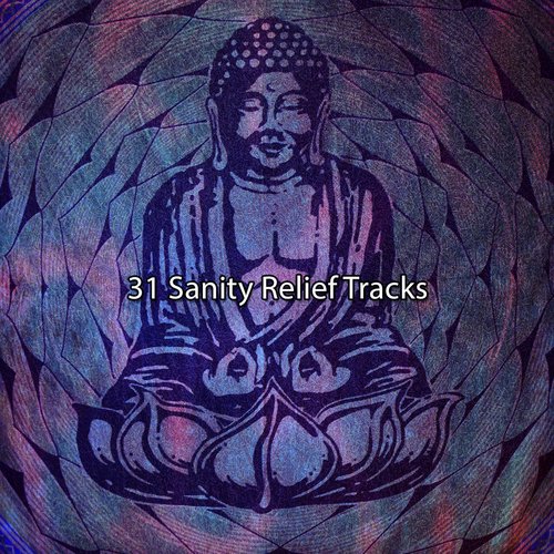 31 Sanity Relief Tracks