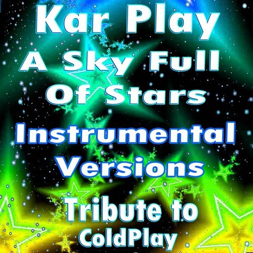 A Sky Full of Stars (Instrumental Versions) (Tribute to Coldplay)