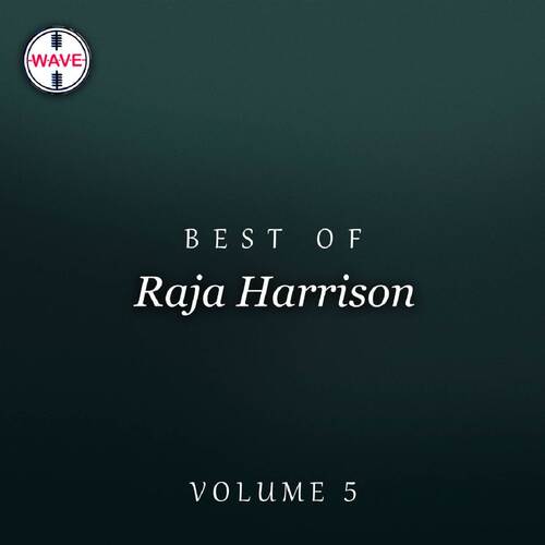 Best Of Raja Harrison, Vol. 5