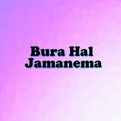 Bura Hal Jamanema-SD0sCTlIT2Y