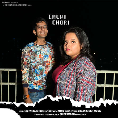 CHORI CHORI (feat. SOHAIL KHAN)