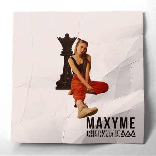 Checkmate Lyrics - Maxyme - Only on JioSaavn