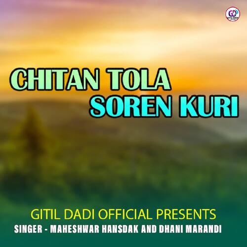 Chitan Tola Soren Kuri ( Santhali Song ) 