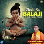 Chota Sa Balaji Dekho Khel Raha