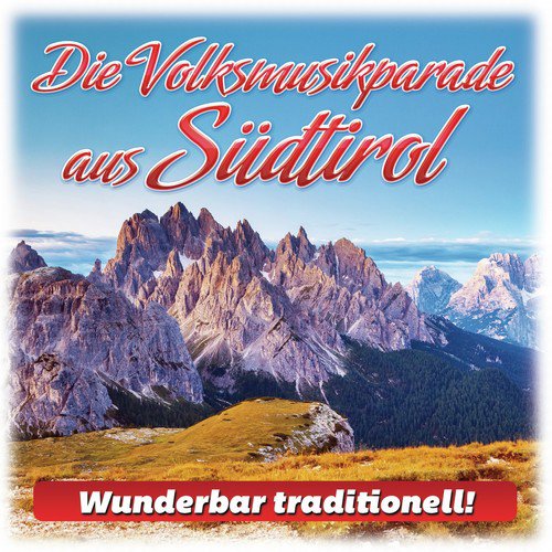 Die Volksmusikparade aus Südtirol (Wunderbar traditionell!)