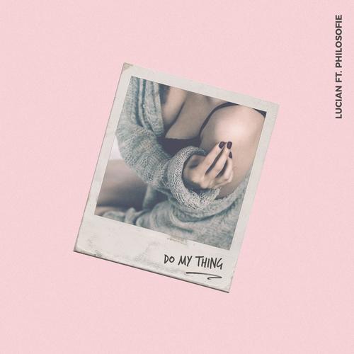 Do My Thing (feat. Philosofie)_poster_image