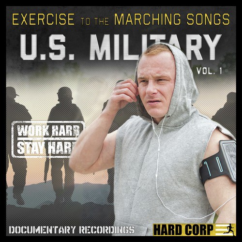 Exercise to the Marching Songs U.S. Military, Vol. 1