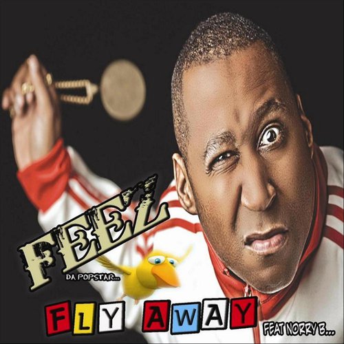 Fly Away (feat. Norry B)
