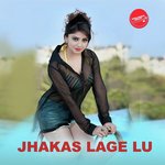 Jhakas Lage Lu