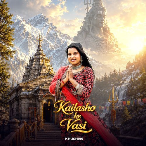 Kailasho Ke Vasi