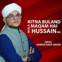 Kitna Buland Maqam Hai Mola Hussain Ka-QyUKZw1yREc