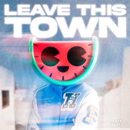 Leave This Town_poster_image