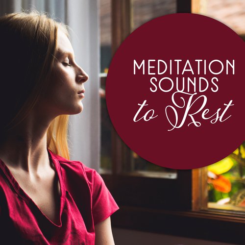 Meditation Sounds to Rest