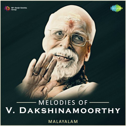 Melodies Of V. Dakshinamoorthy