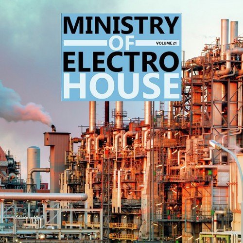 Ministry of Electro House, Vol. 21