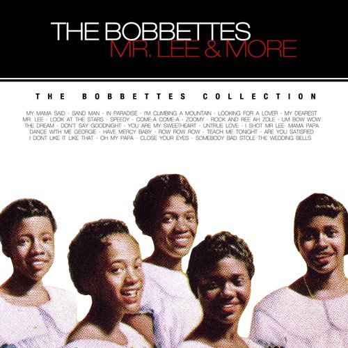 Mr. Lee - Song Download from Mr Lee & More - The Bobbettes Collection @  JioSaavn